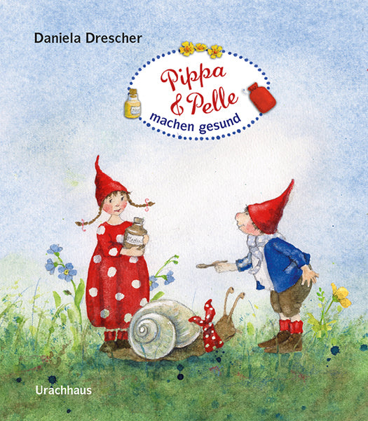Pippa & Pelle machen gesund (Daniela Drescher)