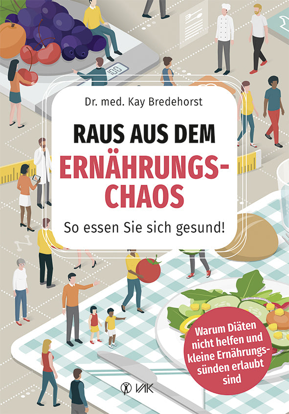 Raus aus dem Ernährungschaos (Kay Bredehorst)