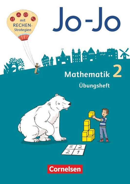 Jo-Jo Mathematik - Allgemeine Ausgabe 2018 - 2. Schuljahr (Andrea Schulz)