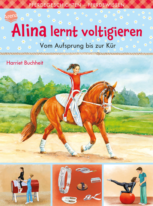 Alina lernt voltigieren - Vom Aufsprung bis zur Kür (Harriet Buchheit)