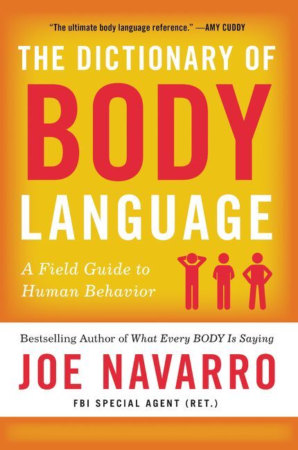 The Dictionary of Body Language (Joe Navarro)