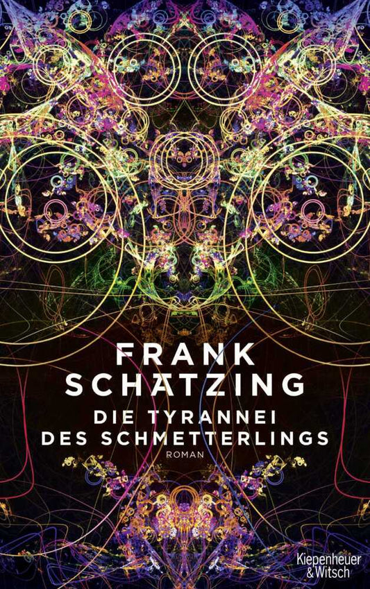 Die Tyrannei des Schmetterlings (Frank Schätzing)