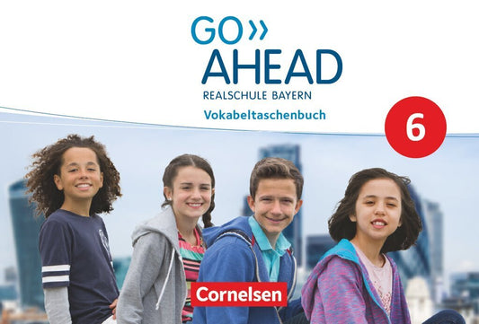 Go Ahead - Realschule Bayern 2017 - 6. Jahrgangsstufe, Vokabeltaschenbuch (Ingrid Raspe)