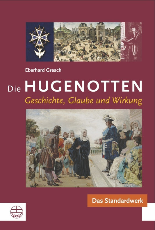 Die Hugenotten (Eberhard Gresch)