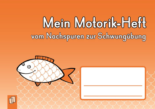 Mein Motorik-Heft - vom Nachspuren zur Schwungübung (Redaktionsteam Verlag An Der Ruhr)