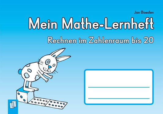 Mein Mathe-Lernheft - Rechnen im Zahlenraum bis 20 (Jan Boesten)