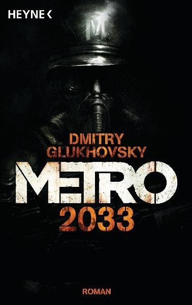Metro 2033 (Dmitry Glukhovsky)