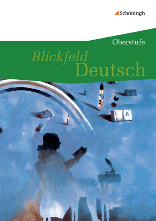 Blickfeld Deutsch - Oberstufe (Wolfgang Aleker)