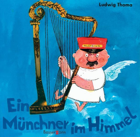 Ein Münchner im Himmel (Ludwig Thoma)