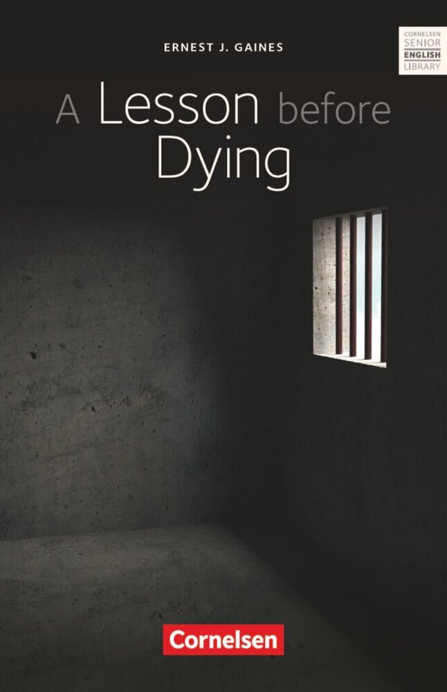 A Lesson before Dying - Textband mit Annotationen (Ernest J. Gaines)