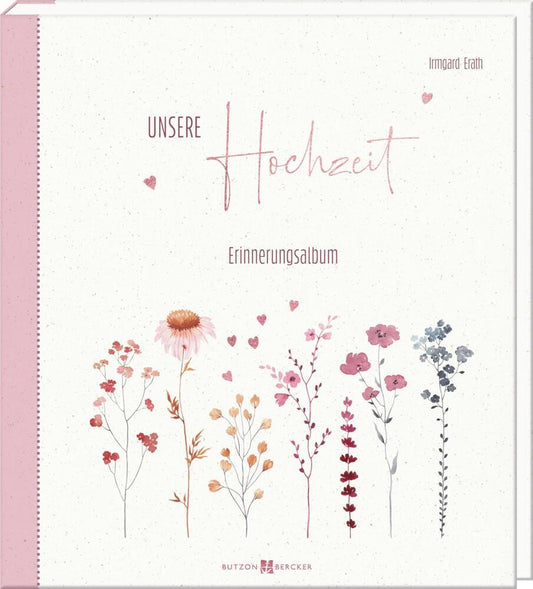 Unsere Hochzeit (Irmgard Erath)