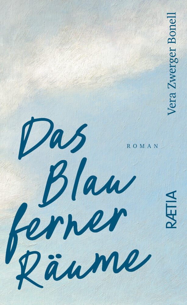 Das Blau ferner Räume (Vera Zwerger Bonell)