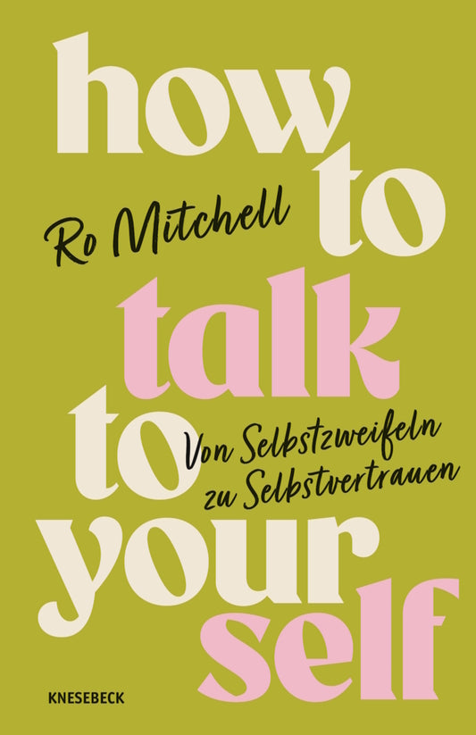 How to Talk to Yourself (Ro Mitchell)