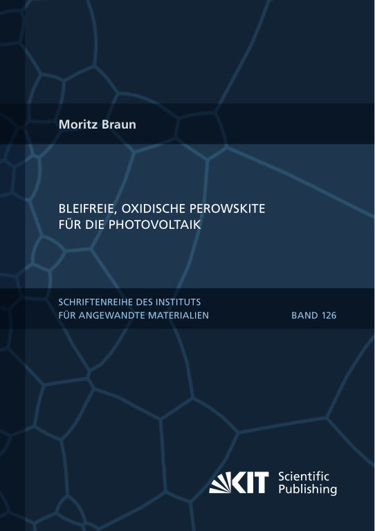 Bleifreie, oxidische Perowskite für die Photovoltaik (Moritz Braun)