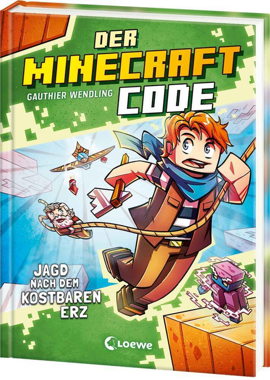 Der Minecraft Code (Band 3) - Jagd nach dem kostbaren Erz (Gauthier Wendling)