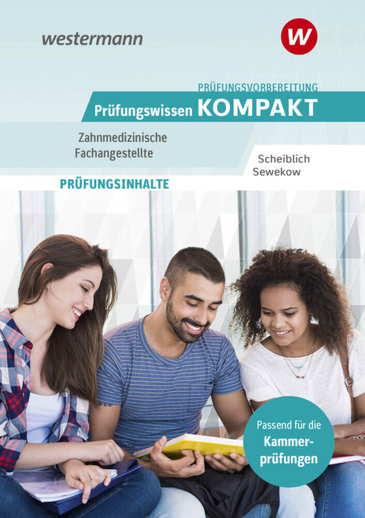 Prüfungsvorbereitung Prüfungswissen KOMPAKT - Zahnmedizinische Fachangestellte (Michael Scheiblich)
