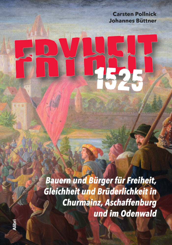 Fryheit 1525 (Carsten Pollnick)