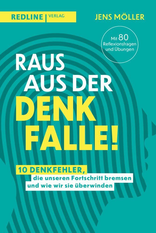 Raus aus der Denkfalle! (Jens Möller)