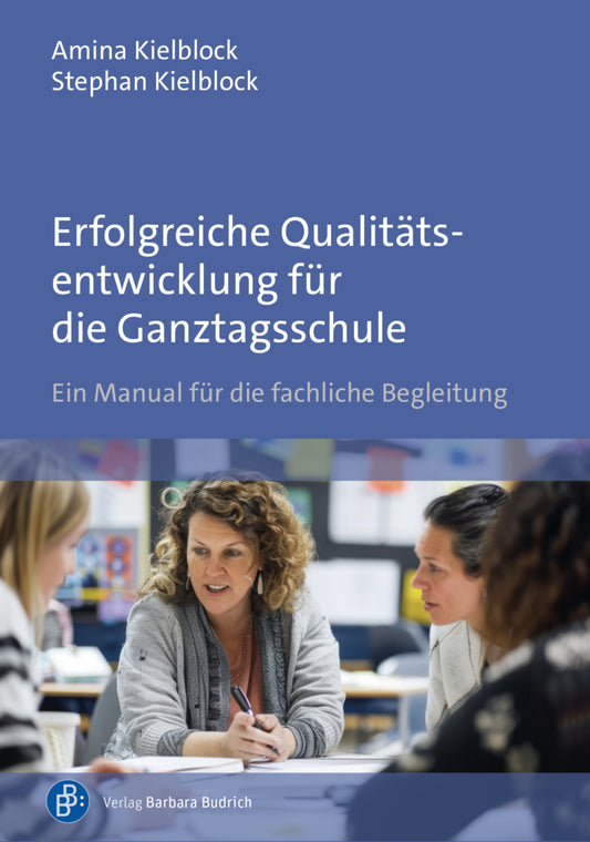 Erfolgreiche Qualitätsentwicklung für die Ganztagsschule (Amina Kielblock)