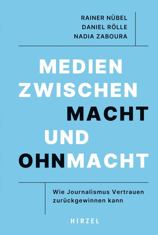 Medien zwischen Macht und Ohnmacht (Rainer Nübel)