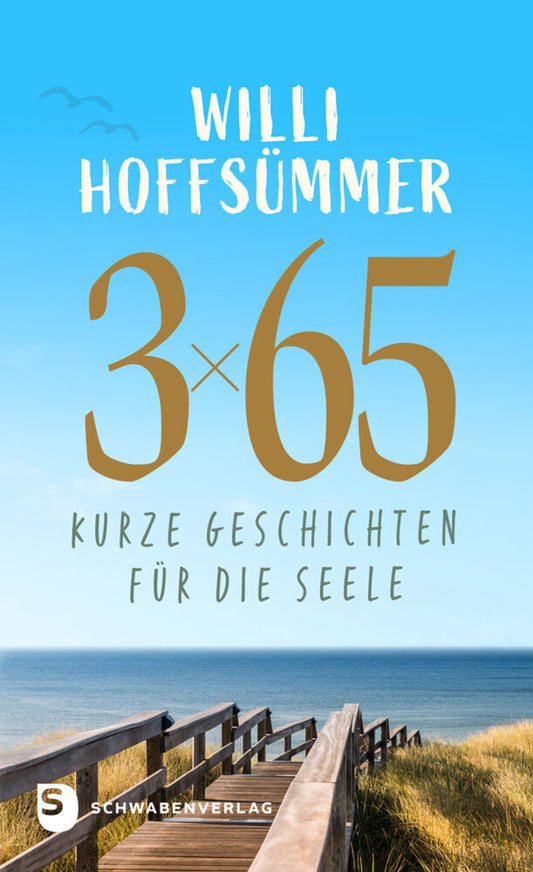 3 x 65 kurze Geschichten für die Seele (Willi Hoffsümmer)