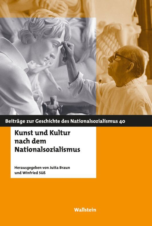 Kunst und Kultur nach dem Nationalsozialismus (Jutta Braun)