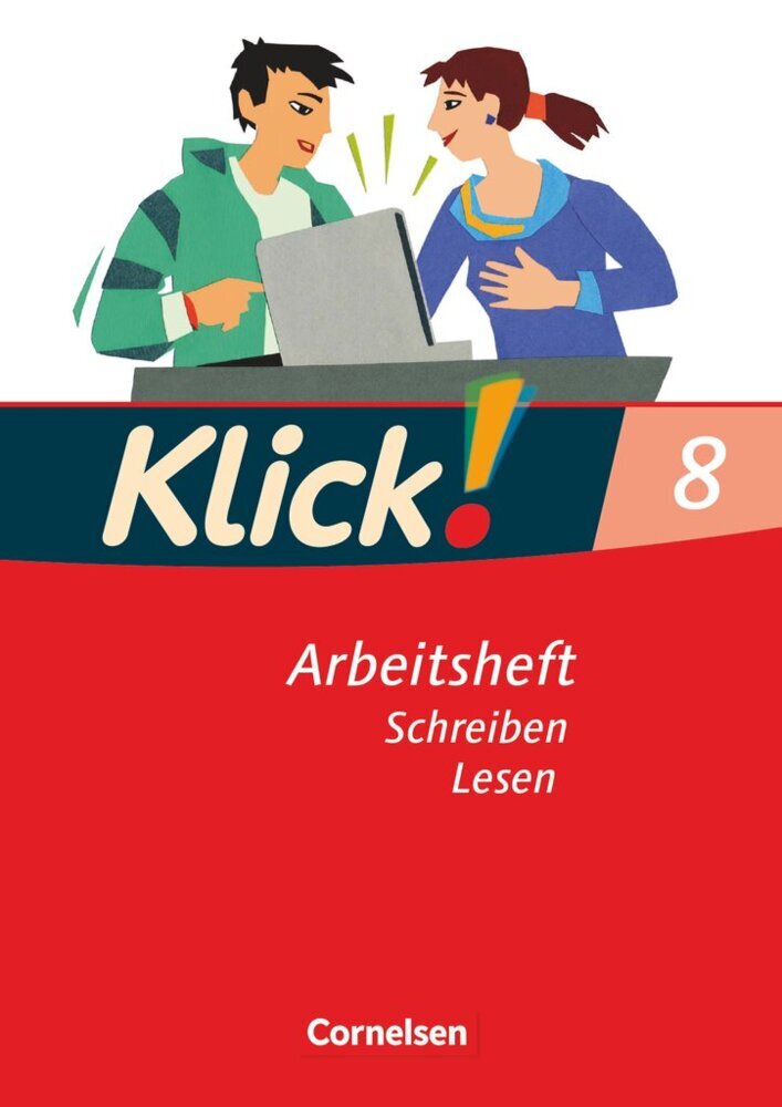 Klick! Deutsch - Ausgabe 2007 - 8. Schuljahr (Siegfried Wengert)