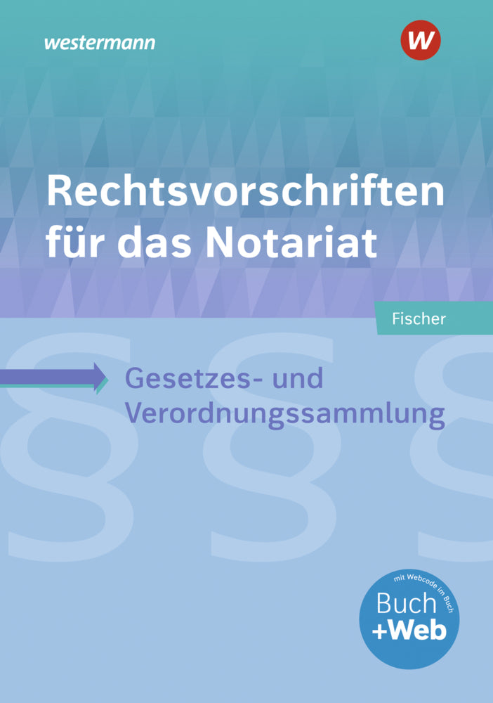 Rechtsvorschriften für das Notariat (David Fischer)