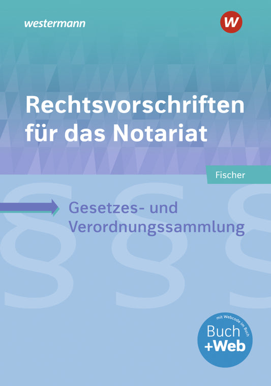 Rechtsvorschriften für das Notariat (David Fischer)