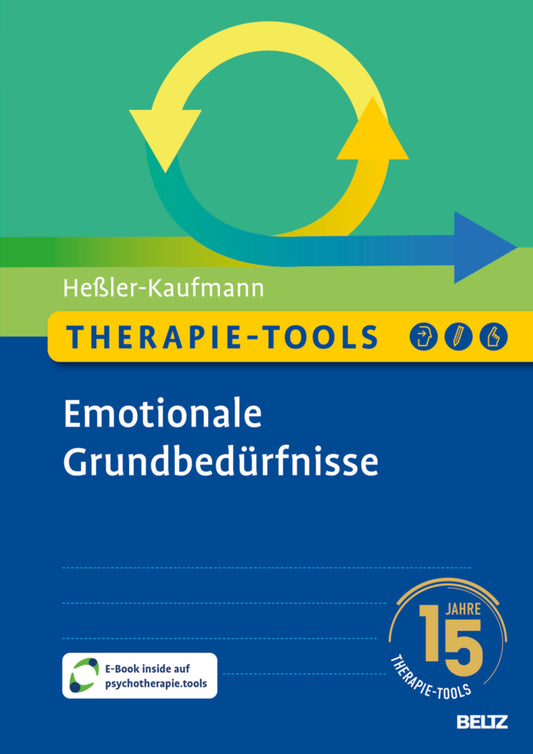 Therapie-Tools Emotionale Grundbedürfnisse (Johannes Heßler-Kaufmann)