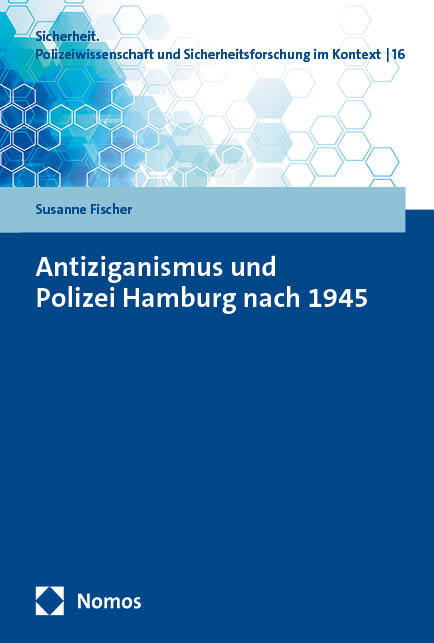 Antiziganismus und Polizei Hamburg nach 1945 (Susanne Fischer)