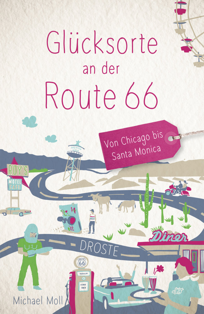Glücksorte an der Route 66 (Michael Moll)