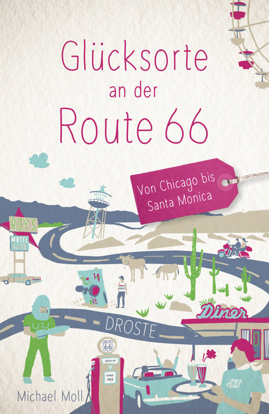 Glücksorte an der Route 66 (Michael Moll)