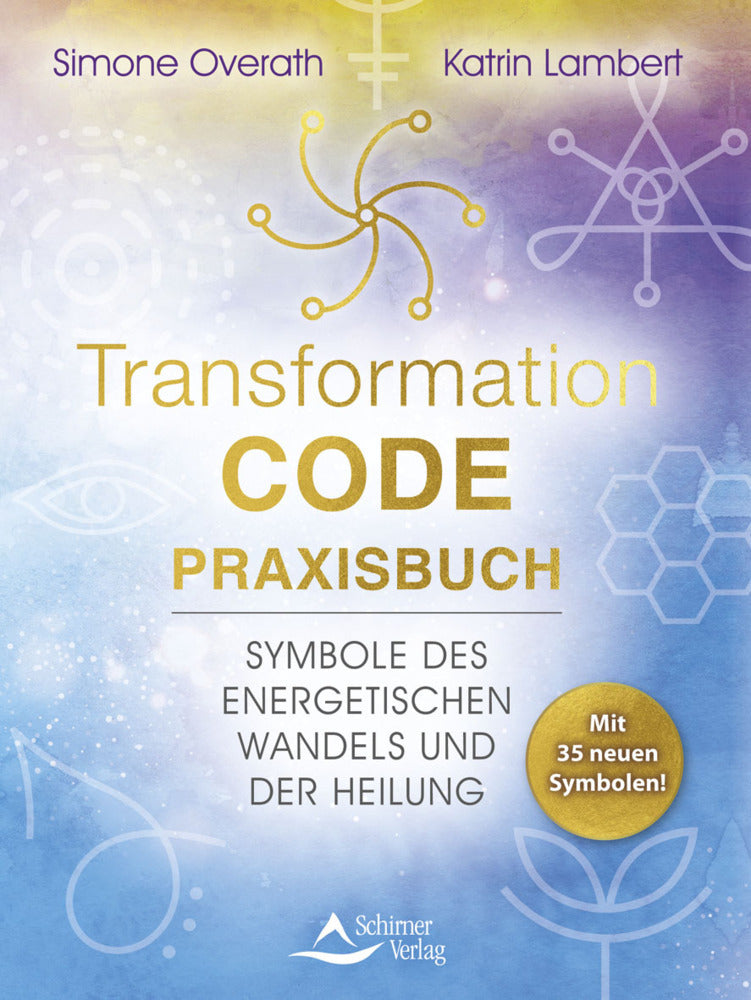 Transformation-Code-Praxisbuch (Simone Overath)
