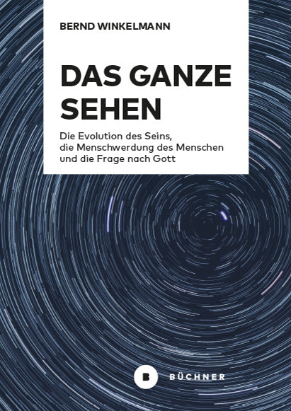Das Ganze sehen (Bernd Winkelmann)