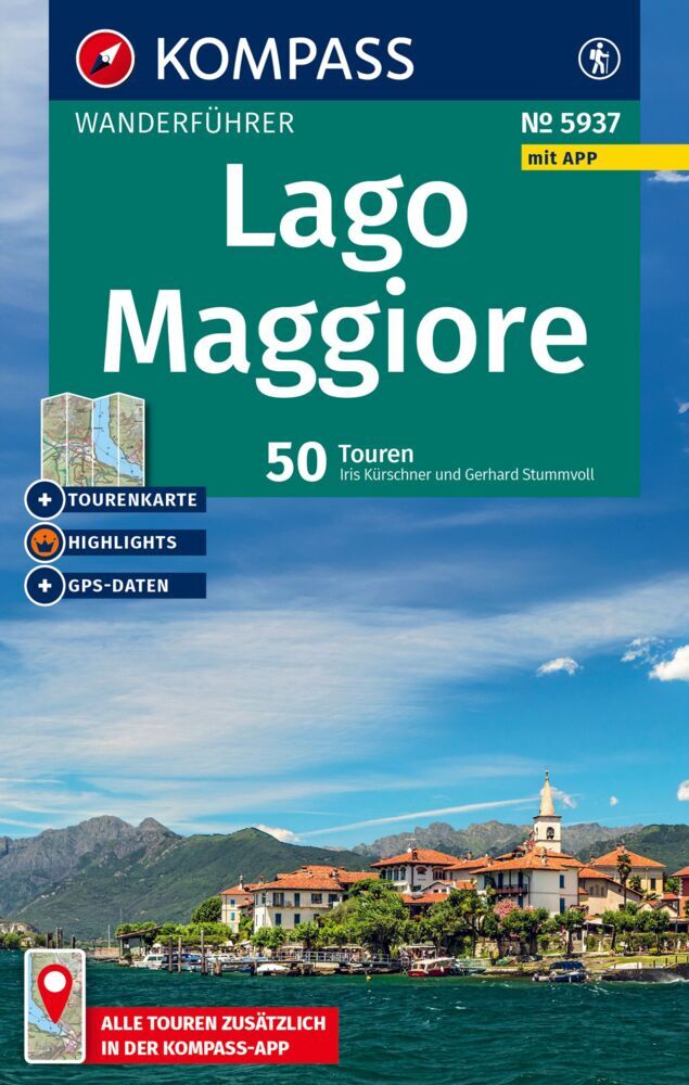 KOMPASS Wanderführer Lago Maggiore, 50 Touren mit Extra-Tourenkarte (Iris Kürschner)