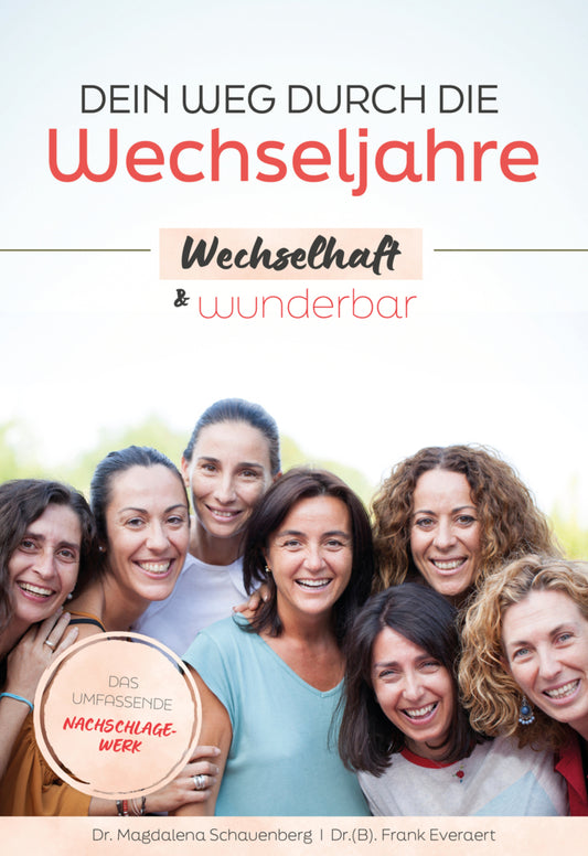 Dein Weg durch die Wechseljahre - wechselhaft & wunderbar (Magdalena Schauenberg)