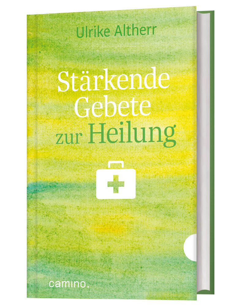 Stärkende Gebete zur Heilung (Ulrike Altherr)