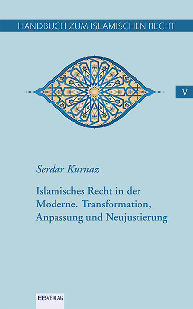 Handbuch zum islamischen Recht Bd. V, 6 Teile (Serdar Kurnaz)