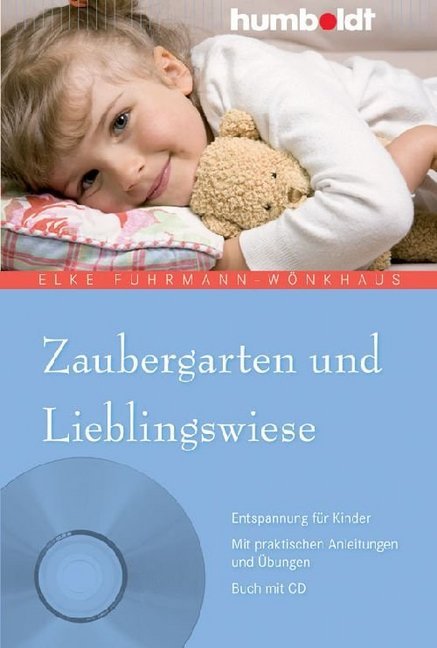 Zaubergarten und Lieblingswiese, m. Audio-CD (Elke Fuhrmann-Wönkhaus)