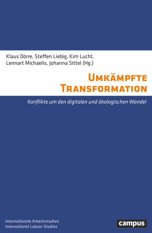 Umkämpfte Transformation (Klaus Dörre)