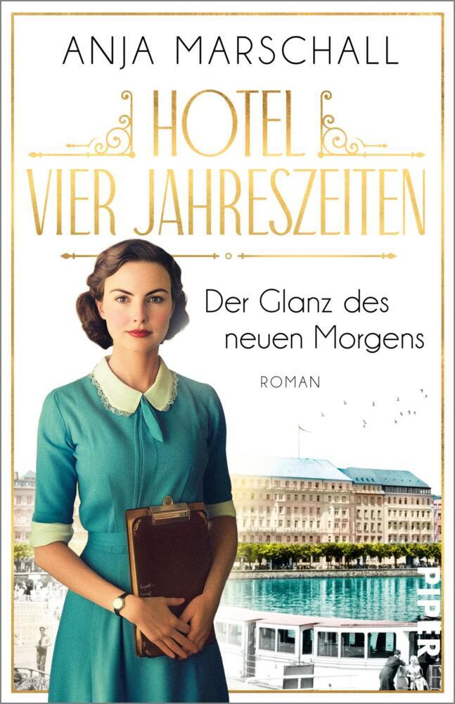 Hotel Vier Jahreszeiten - Der Glanz des neuen Morgens (Anja Marschall)