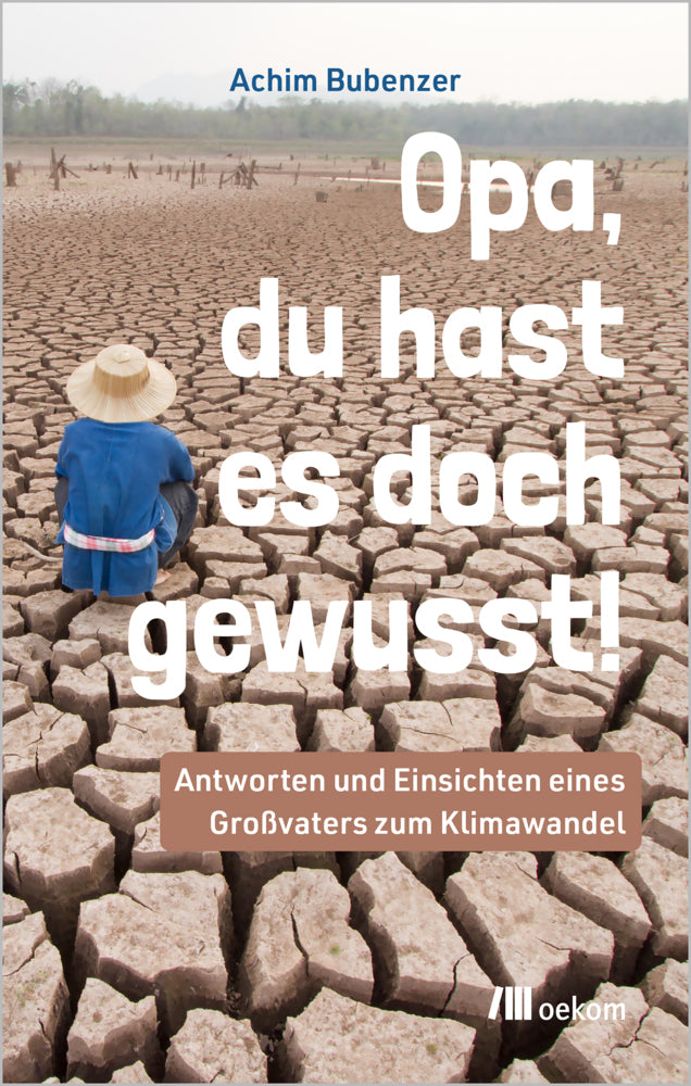 Opa, Du hast es doch gewusst! (Achim Bubenzer)