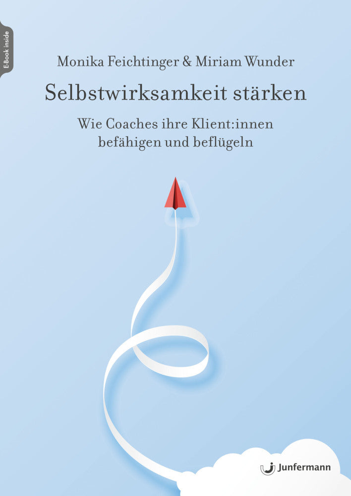 Selbstwirksamkeit stärken, m. 1 Beilage (Monika Feichtinger)
