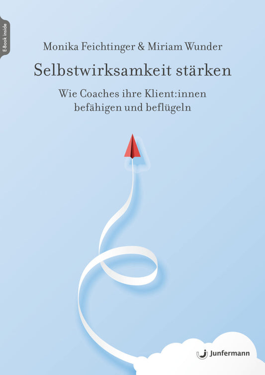 Selbstwirksamkeit stärken, m. 1 Beilage (Monika Feichtinger)