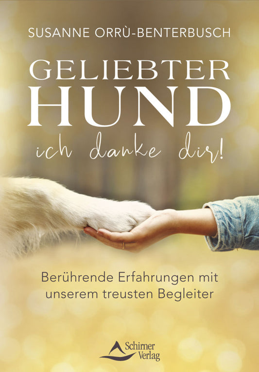 Geliebter Hund - ich danke dir! (Susanne Orrù-Benterbusch)