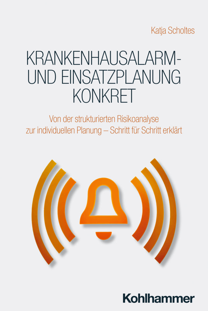 Krankenhausalarm- und Einsatzplanung konkret (Katja Scholtes)