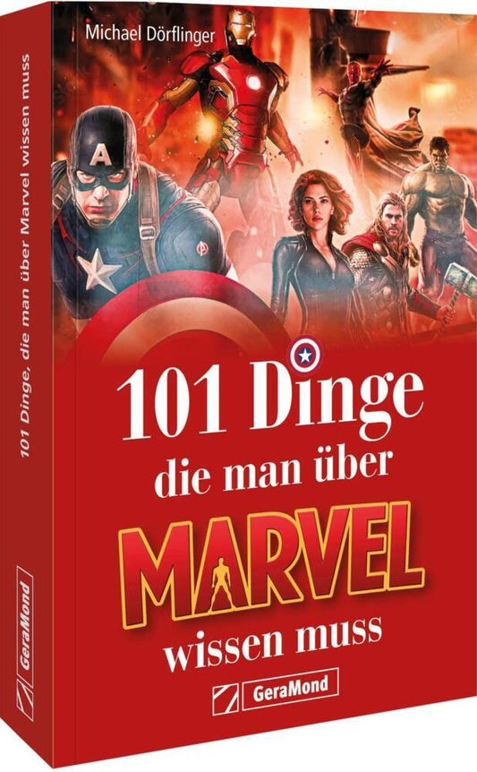 101 Dinge, die man über Marvel wissen muss (Michael Dörflinger)