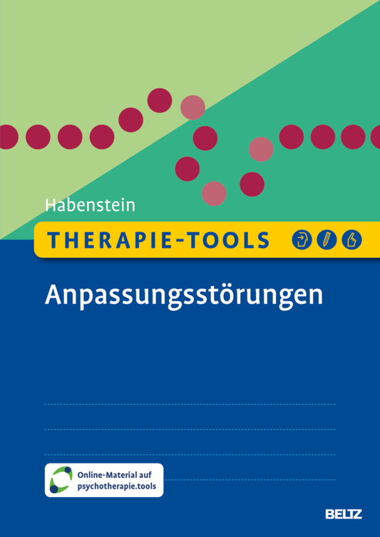 Therapie-Tools Anpassungsstörungen (Astrid Habenstein)
