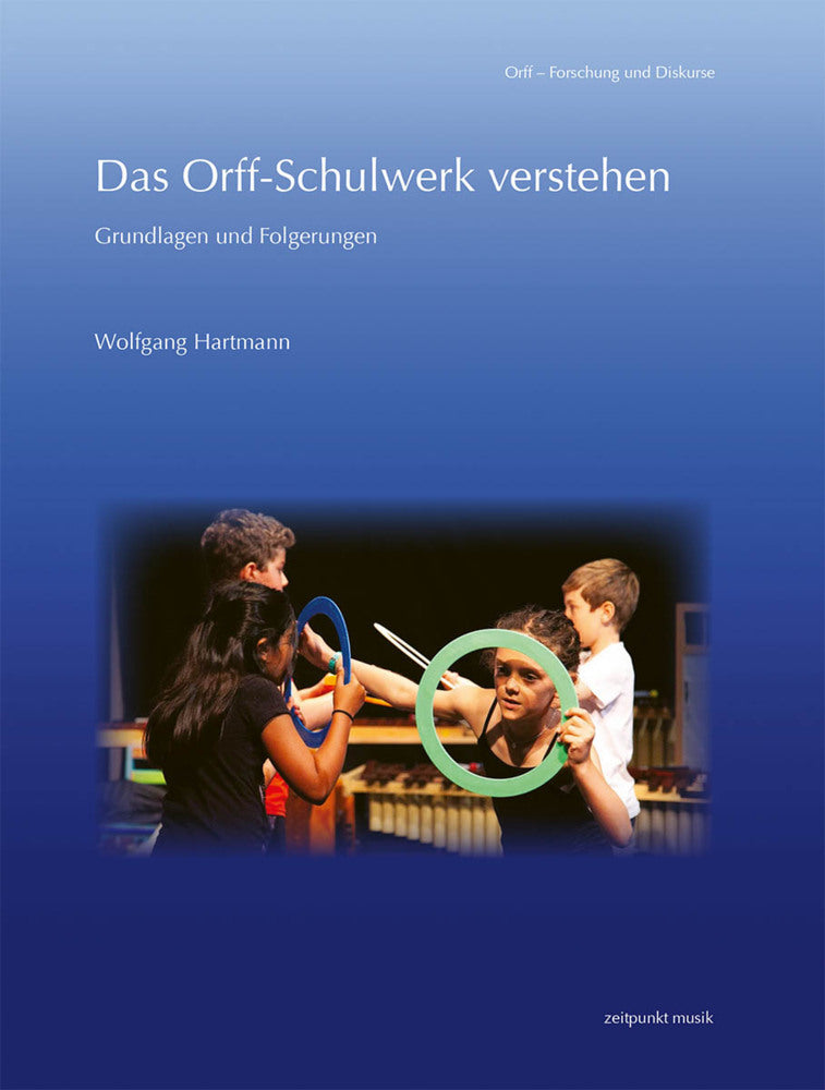 Das Orff-Schulwerk verstehen (Wolfgang Hartmann)